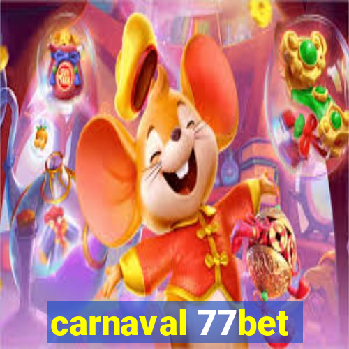 carnaval 77bet